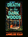 Death in the Dark Woods